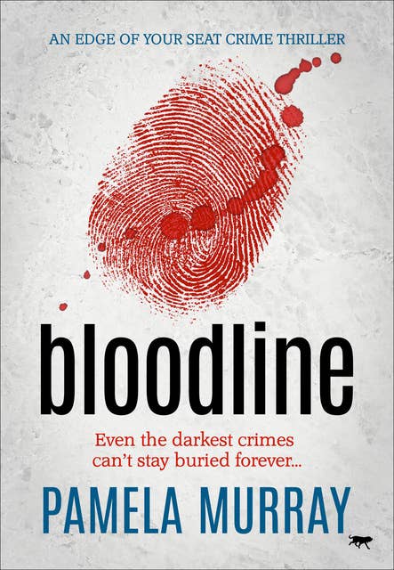 Bloodline: An Edge of Your Seat Crime Thriller