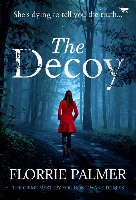 The Decoy: The Crime Mystery You Don't Want to Miss