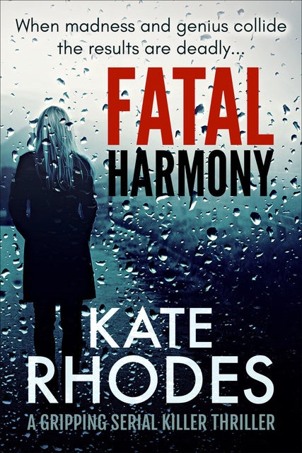 Fatal Harmony: An Absolutely Gripping Serial Killer Thriller - Ebook - Kate  Rhodes - ISBN 9781504071536 - Storytel