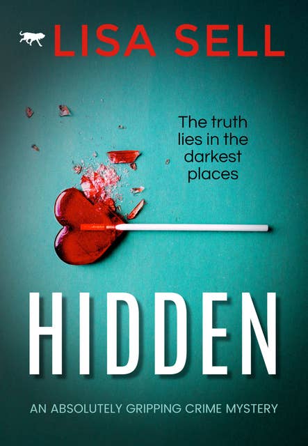Hidden: An Absolutely Gripping Crime Mystery