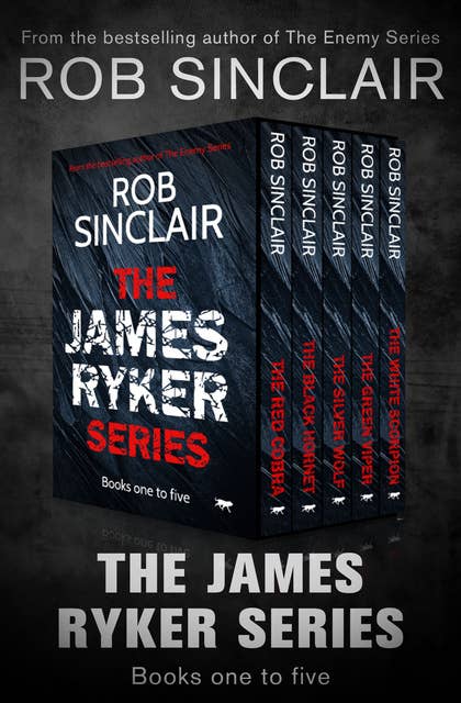 The James Ryker Series Books One to Five: The Red Cobra, The Black Hornet, The Silver Wolf, The Green Viper, and The White Scorpion