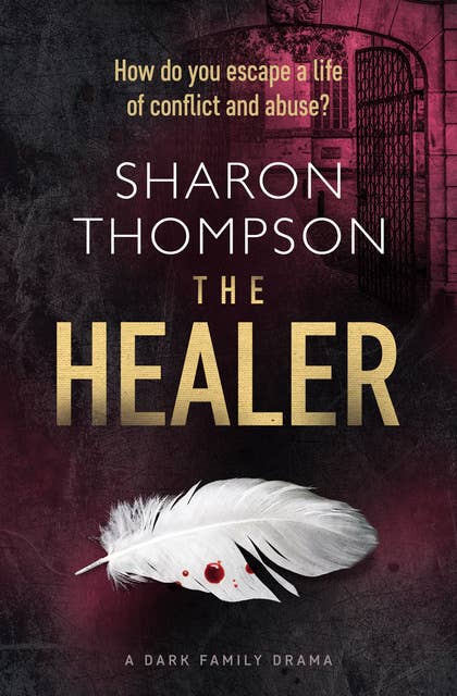 The Healer: A Dark Family Drama