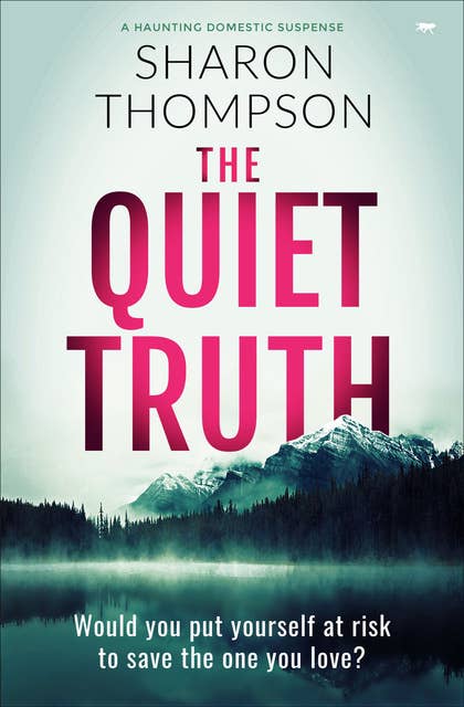 The Quiet Truth: A Haunting Domestic Drama Full of Suspense
