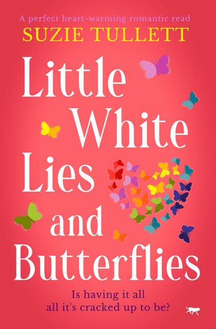 Little White Lies and Butterflies: A Perfect Heart-Warming Romantic Read
