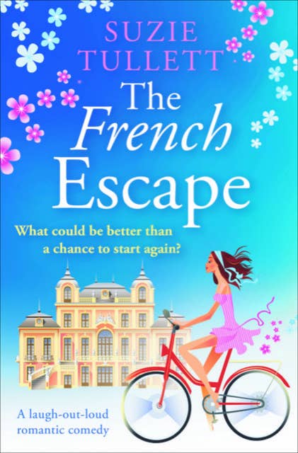 The French Escape: A Laugh-Out-Loud Romantic Comedy