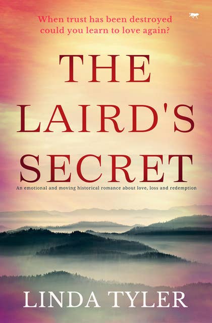 The Laird's Secret: An Emotional and Moving Historical Romance about Love, Loss and Redemption
