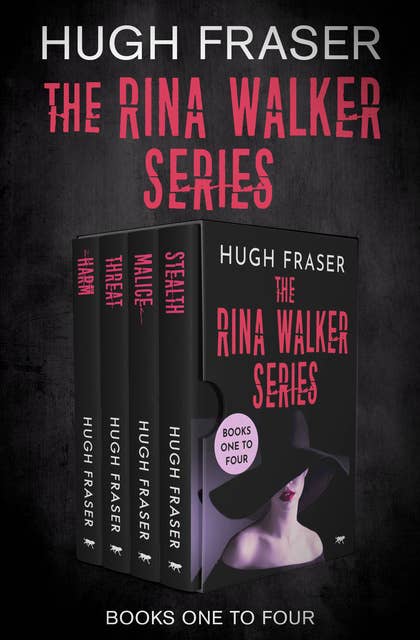The Rina Walker Series Books One to Four: Harm, Threat, Malice, and Stealth