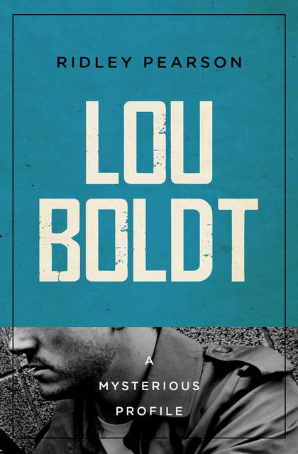 Lou Boldt: A Mysterious Profile