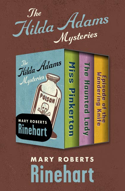 The Hilda Adams Mysteries: Miss Pinkerton, The Haunted Lady, and Episode of the Wandering Knife