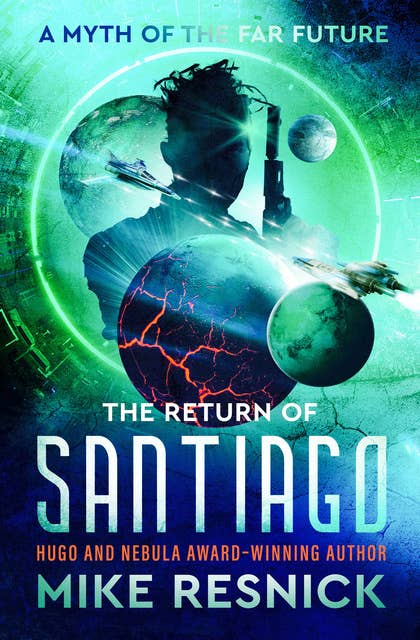 The Return of Santiago: A Myth of the Far Future