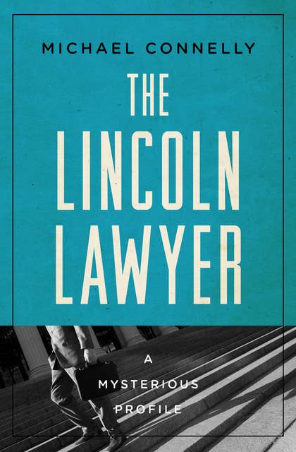 The Lincoln Lawyer: A Mysterious Profile 