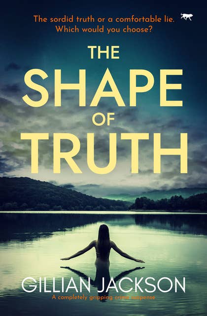 The Shape of Truth: A completely gripping crime suspense