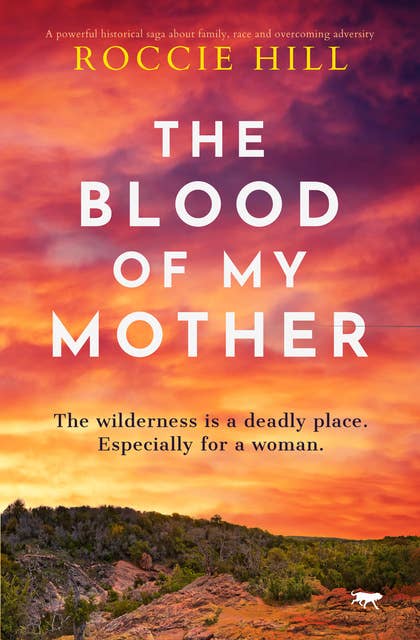 The Blood of My Mother: A Novel