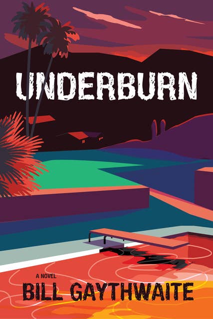 Underburn: A Novel