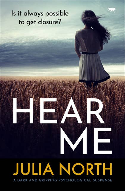 Hear Me: A dark and gripping psychological suspense