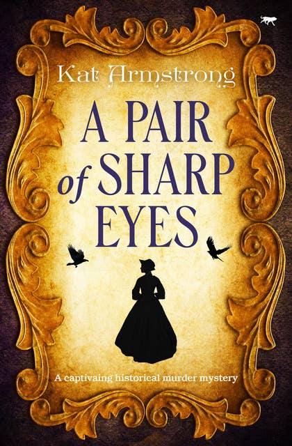 A Pair of Sharp Eyes: A captivating historical murder mystery