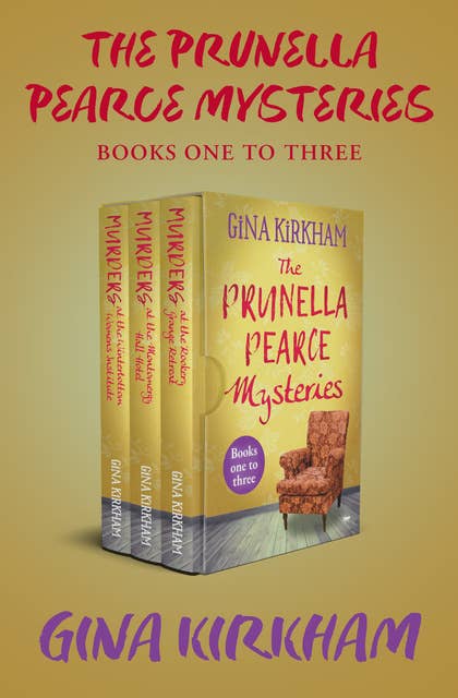 The Prunella Pearce Mysteries Books One to Three: Murders at the Winterbottom Women's Institute, Murders at the Montgomery Hall Hotel, and Murders at the Rookery Grange Retreat