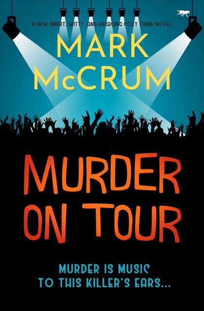 Murder on Tour: A new smart, witty and engaging cozy crime novel