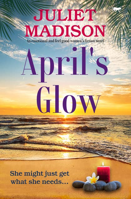 April's Glow: An emotional and feel good women's fiction novel