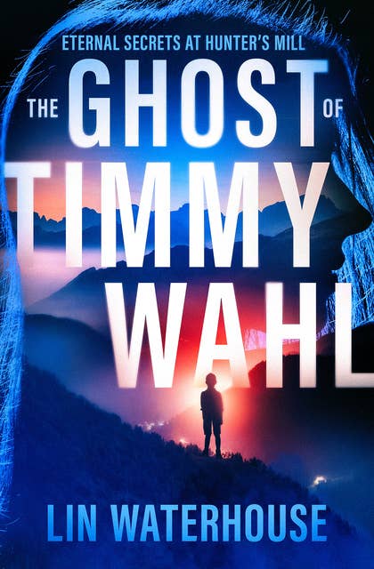 The Ghost of Timmy Wahl: Eternal Secrets at Hunter's Mill