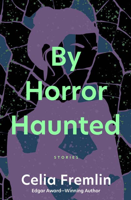 By Horror Haunted: Stories