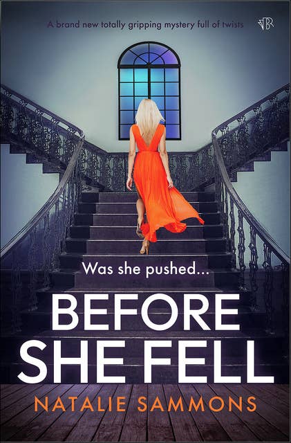 Before She Fell: A brand new totally gripping mystery full of twists