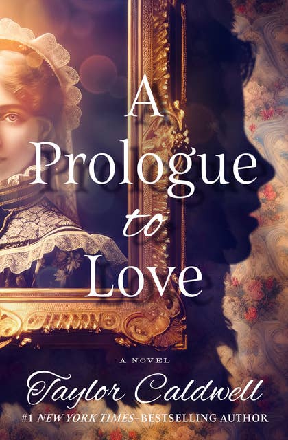 A Prologue to Love: A Novel