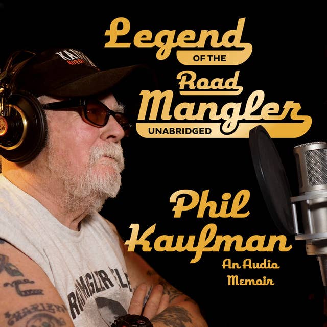 Legend of the Road Mangler: An Audio Memoir