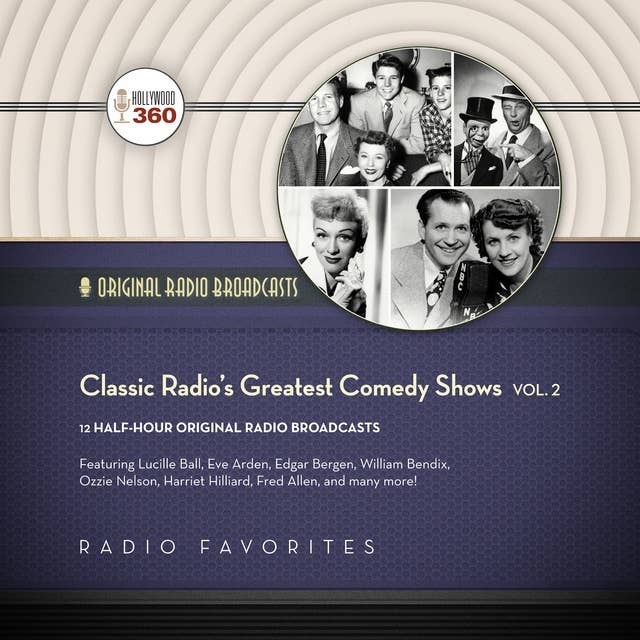 Classic Radio’s Greatest Comedy Shows, Vol. 2
