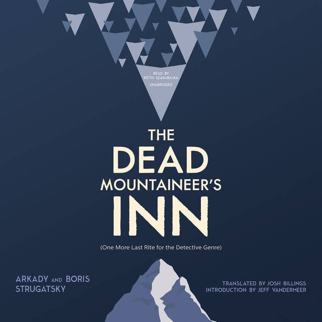 The Dead Mountaineer’s Inn: (One More Last Rite for the Detective Genre)