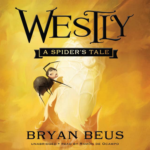 Westly: A Spider’s Tale