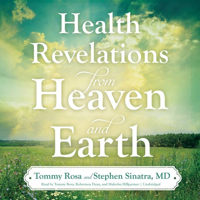 Health Revelations from Heaven and Earth