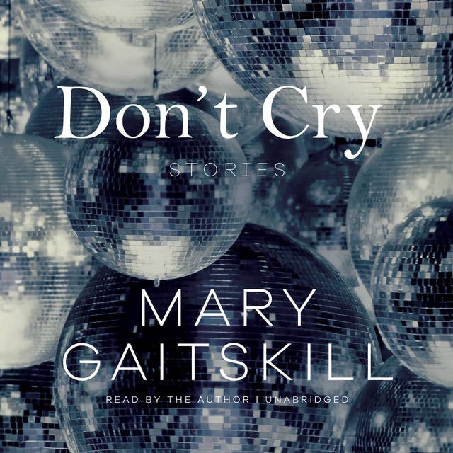 Don’t Cry: Stories
