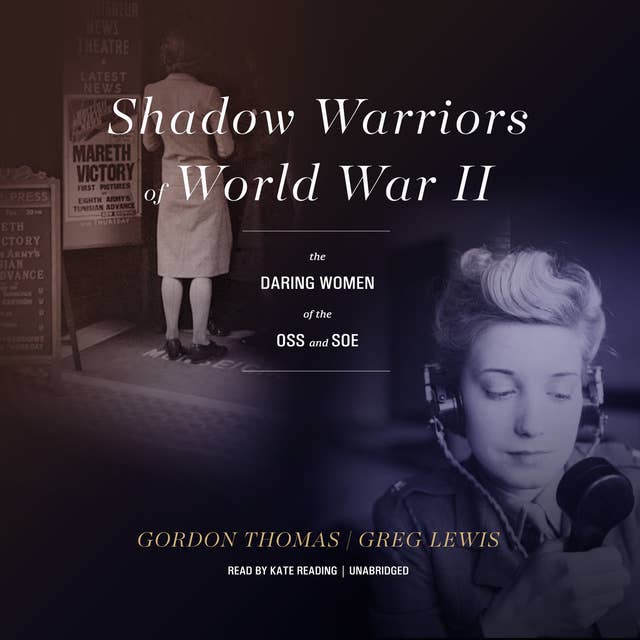 Cover for Shadow Warriors of World War II: The Daring Women of the OSS and SOE