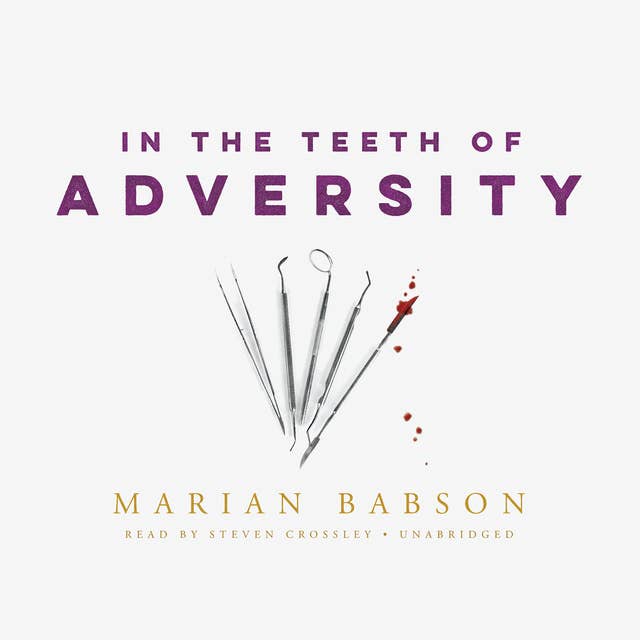 In the Teeth of Adversity