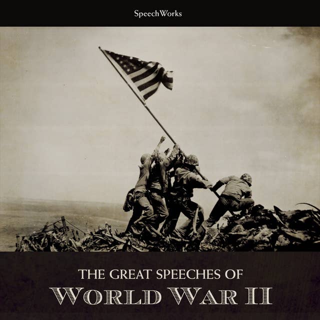 The Great Speeches of World War II