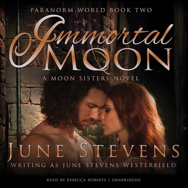 Immortal Moon: A Moon Sisters Novel