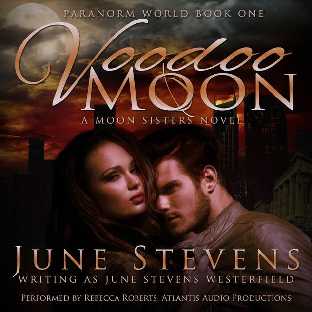 Voodoo Moon: A Moon Sisters Novel