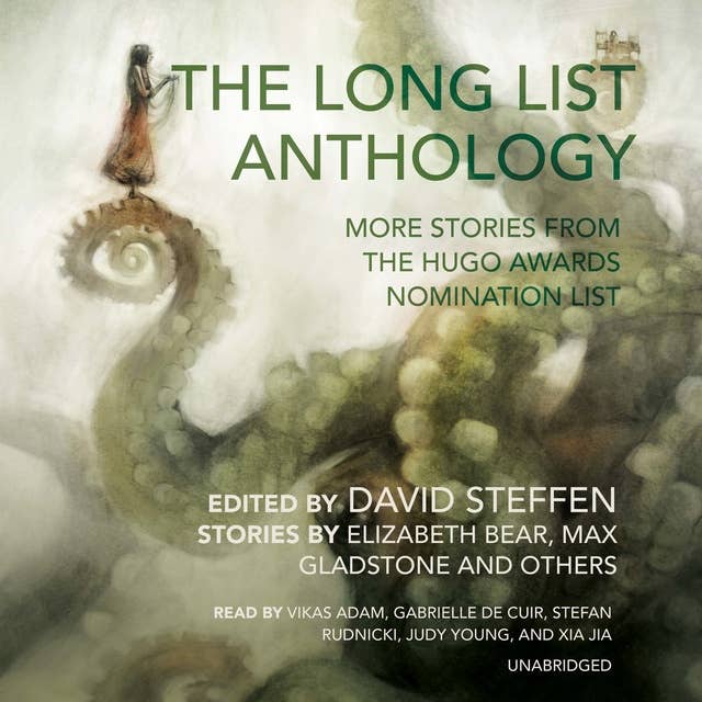 The Long List Anthology: More Stories from the Hugo Awards Nomination List