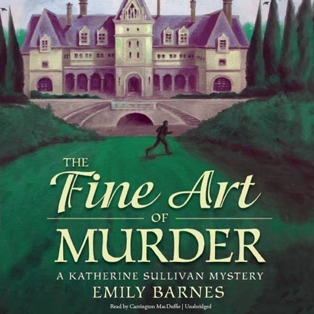 The Fine Art of Murder: A Katherine Sullivan Mystery 