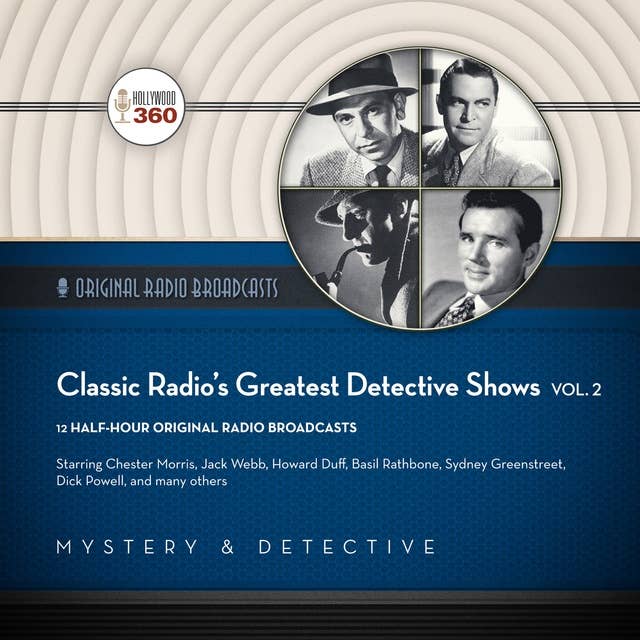 Classic Radio’s Greatest Detective Shows, Vol. 2