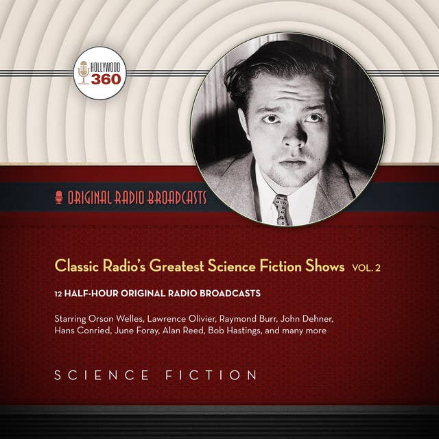Classic Radio’s Greatest Science Fiction Shows, Vol. 2