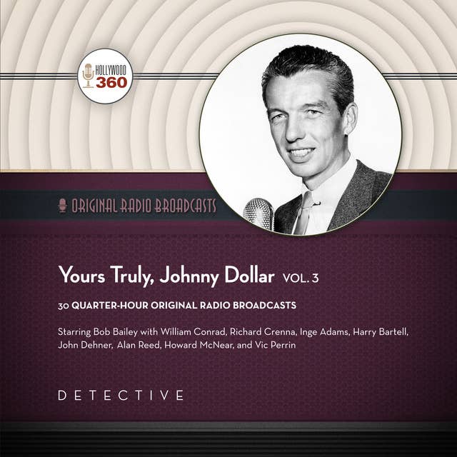 Yours Truly, Johnny Dollar, Vol. 3