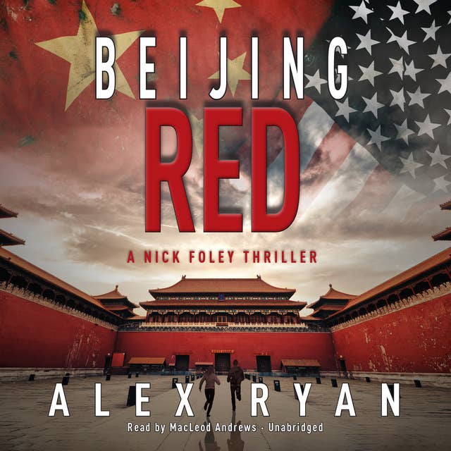 Beijing Red: A Nick Foley Thriller