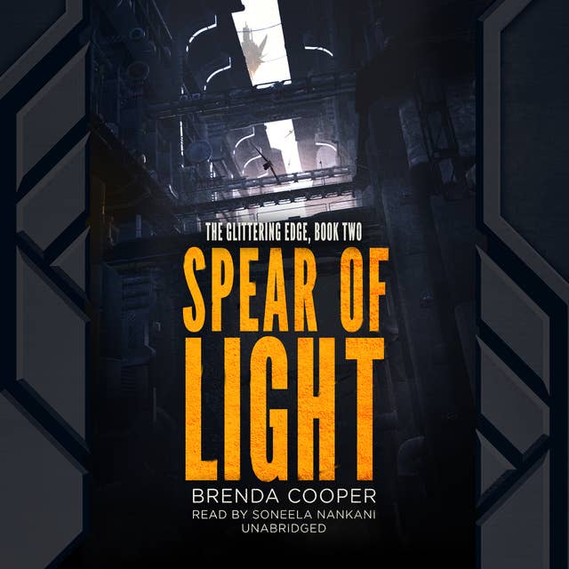 Spear of Light: The Glittering Edge, Book Two