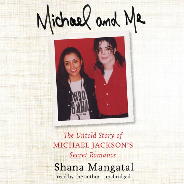 Michael and Me: The Untold Story of Michael Jackson’s Secret Romance