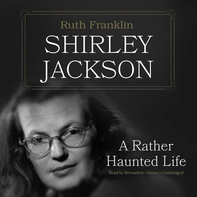 Shirley Jackson: A Rather Haunted Life