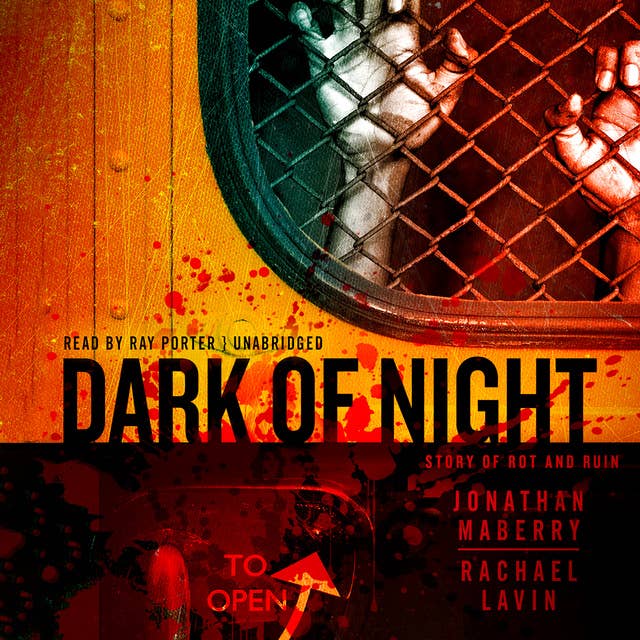 Dark of Night: A Story of Rot and Ruin