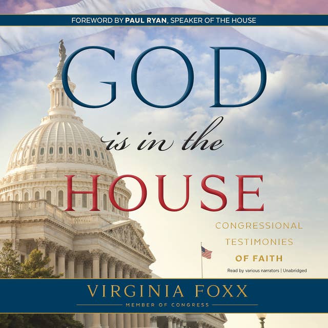 God Is in the House: Congressional Testimonies of Faith