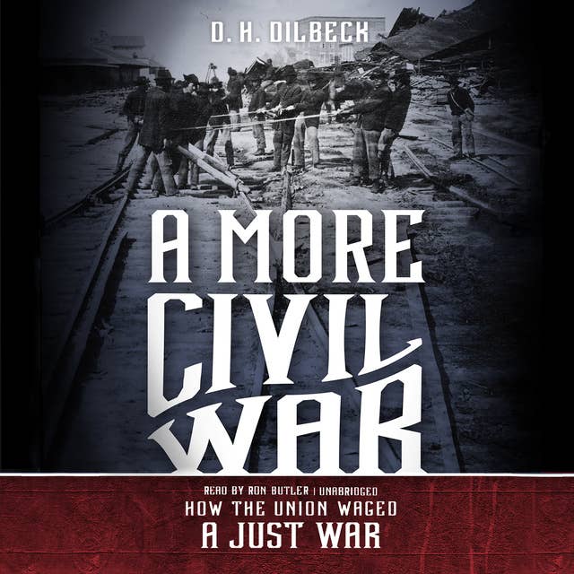 A More Civil War: How the Union Waged a Just War